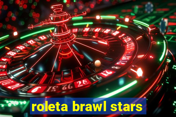 roleta brawl stars